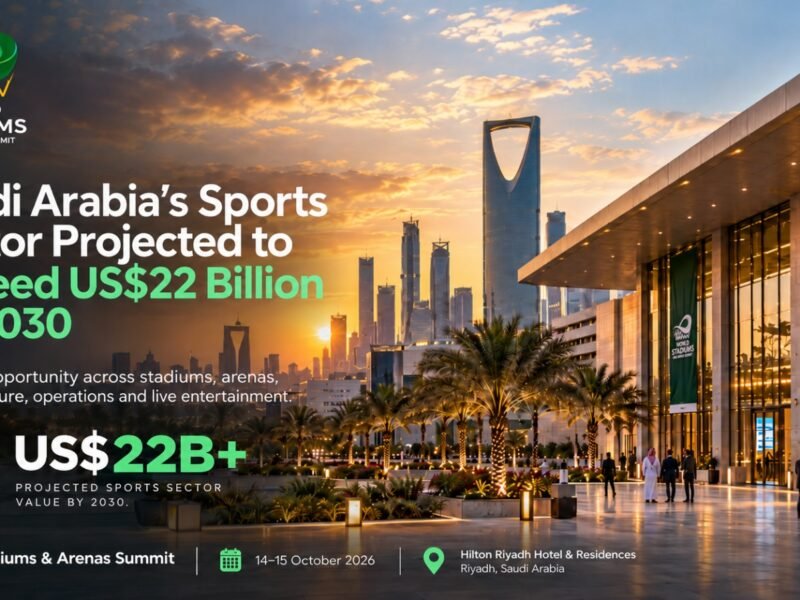 Riyadh to Host World Stadiums & Arenas Summit as Saudi Sports Sector Targets $22 Billion